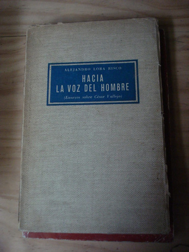 Hacia La Voz Del Hombre - Alejandro Lora Risco