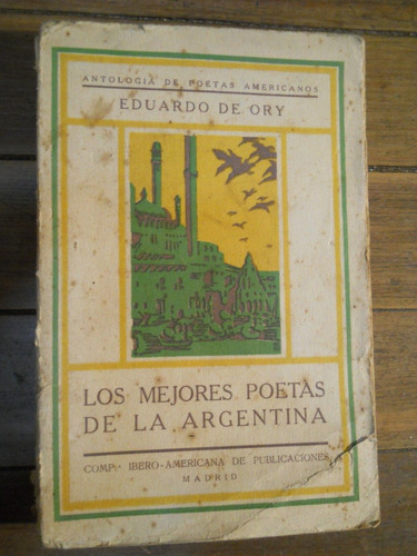 Los Mejores Poetas De La Argentina. Eduardo De Ory.