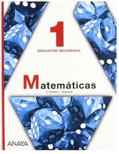 Matemática 1 Liceo - José Cólera - Ignacio Gaztelu - Anaya