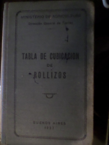 Tabla De Cubicacion De Rollizos , 1937