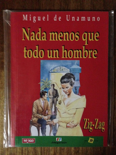 Nada Menos Que Todo Un Hombre - Miguel De Unamuno (Usado)