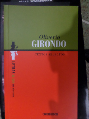 Oliverio Girondo , Textos Selectos
