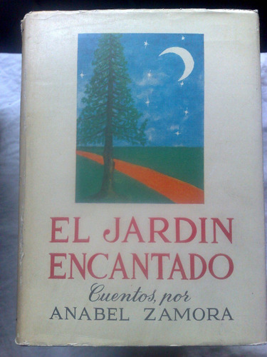 El Jardin Encantado Cuentos Por Anabel Zamora Dedicado*b1