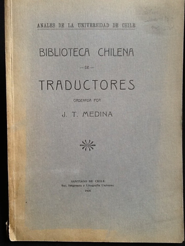 Biblioteca Chilena De Traductores- José Toribio Medina-1925