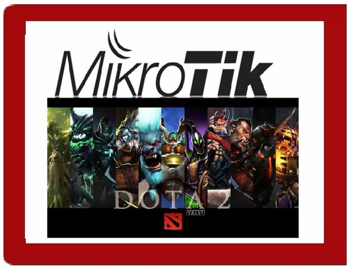 Imagen 1 de 3 de Mikrotik, Dota2, Lan Center, Juegos Online Profesional