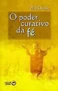 O Poder Curativo Da Fé - Will Oursler