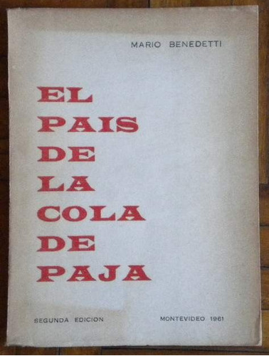 Benedetti Mario / El País De La Cola De Paja / 1961 Montevid