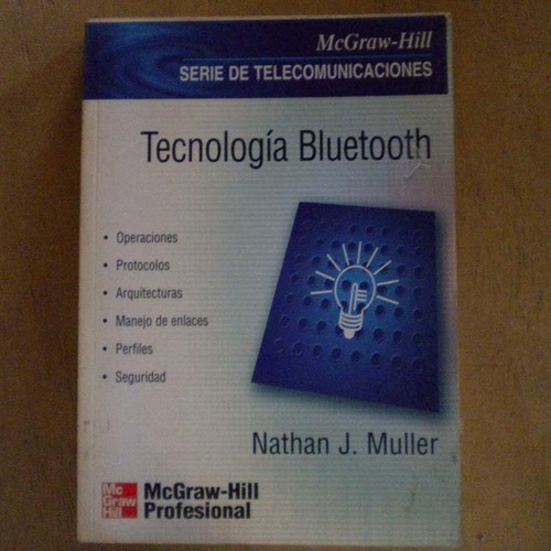 Tecnologia Bluetooth, Nathan J. Muller, Ed. Mc Graw Hill Pr