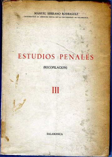 Estudios Penales (recopilacion) Iii M. Serrano Rodriguez