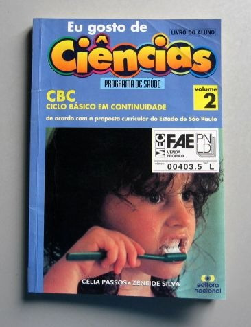 Eu Gosto De Ciências - 2 - Célia Passos - Zeneide Silva -cbc