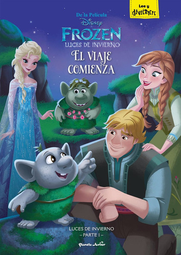 Frozen - El Viaje Comienza - Ed. Planeta Junior