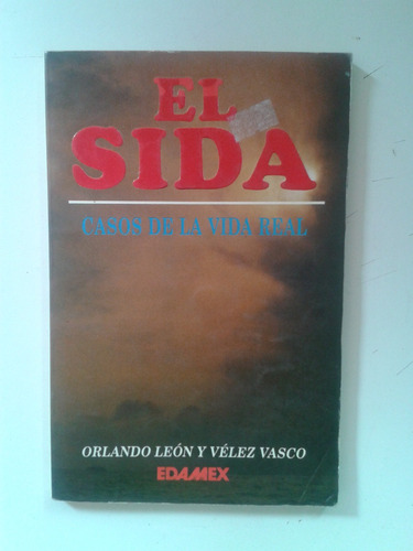 El Sida Orlando Leon Y Velez Vasco