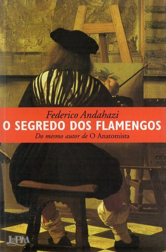 Andahazi - O Segredo Dos Flamengos - Edicion En Portugues
