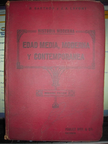 Historia Moderna,2º Edicion,1934, Sarthou/ Lafont