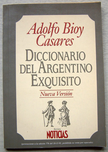 Diccionario Del Argentino Exquisito, Adolfo Bioy Casares
