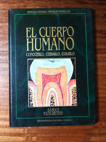 Enciclopedia Medica Familiar El Cuerpo Humano - Tomo 17