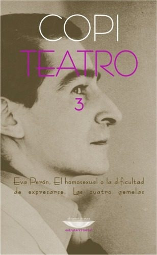 Teatro 3, Copi, Ed. Cuenco De Plata