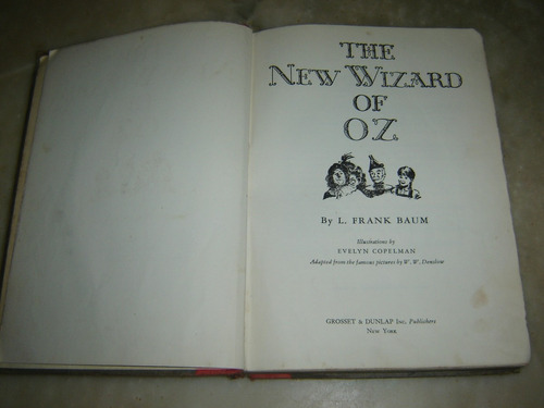 The New Wizard Of Oz., L.frank Baum. New York 1944