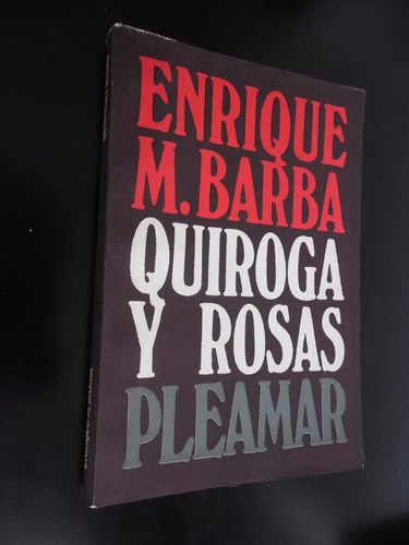 Quiroga Y Rosas Enrique M Barba