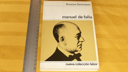 Suzanne Demarquez, Manuel De Falla, Editorial Labor, España