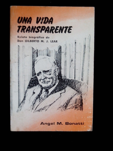 Una Vida Transparente Angel M Bonatti
