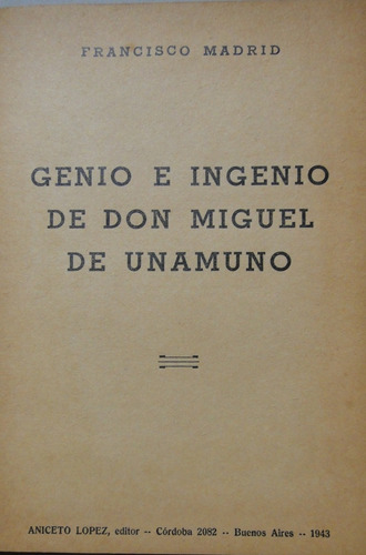 Genio E Ingenio De Don Miguel De Unamuno Madrid 