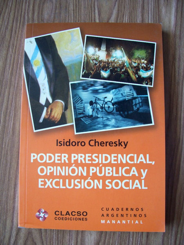 Imagen 1 de 1 de Poder Presidencial,opinión Pública Y Exclusión Pública-pm0