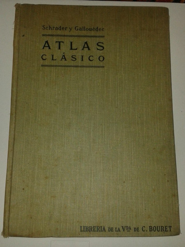 Atlas Clásico De Geografía Moderna (1908/l. Gallouedec)