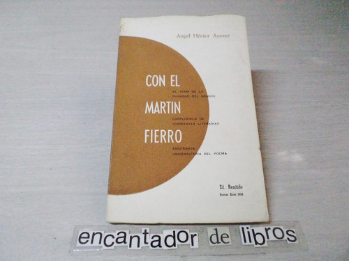 Ángel Héctor Azeves - Con El Martín Fierro
