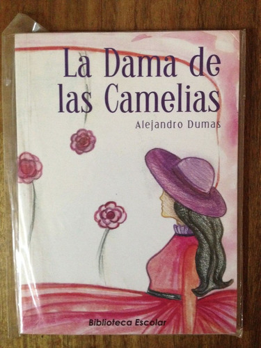 La Dama De Las Camelias - Alejandro Dumas