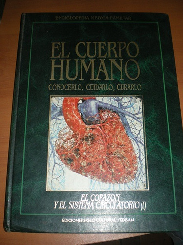 Enciclopedia Cuerpo Humano El Corazon Y Sistema Circulatorio