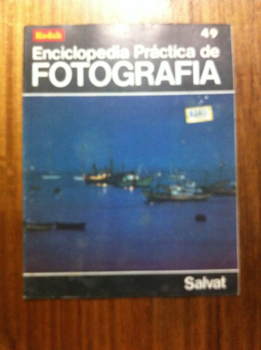 Enciclopedia Salvat Practica De Fotografía Fasciculo Nº49