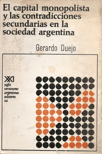 El Capital Monopolista Y Las Contradicciones Secundarias ...