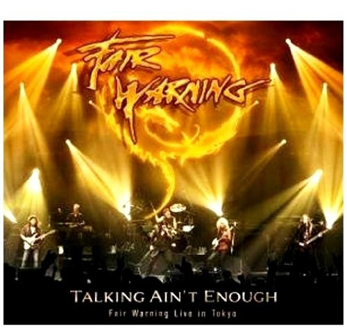 Fair Warning - Talking Ain't Enough / Live In Tokyo 2009/10