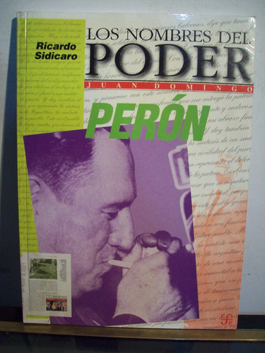 Adp Los Nombres Del Poder Peron Ricardo Sidicaro