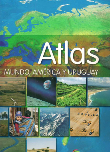 Atlas / Mundo, América Y Uruguay / Editorial Santillana