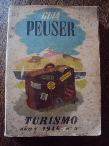 Guia Peuser Turismo Año V 1946 N° 5 Argentina