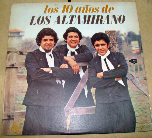 Los Altamirano Los 10 Años Lp Argentino / Kktus