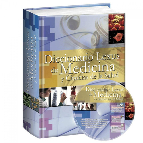 Diccionario Lexus De Medicina Y Ciencias De Salud