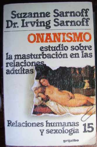 Onanismo Susane Sarnoff - Dr. Irvin Sarnoff - Masturbación