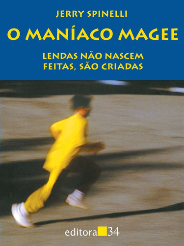 O Maníaco Magee Lendas Não Nascem Feitas, São Criadas -