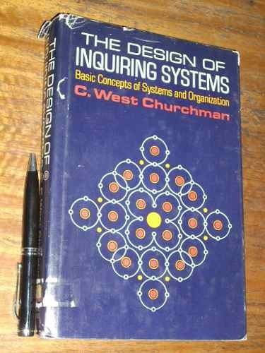 The Design Of Inquiring Systems - C West Churchman