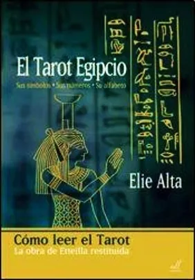 El Tarot Egipcio - Elie Alta