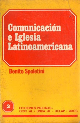 Benito Spoletini - Comunicacion E Iglesia Latinoamericana