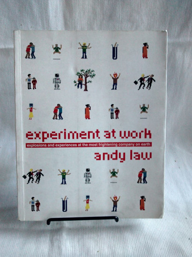 Experiment At Work Experiences At St Lukes. Andy Law- Inglés