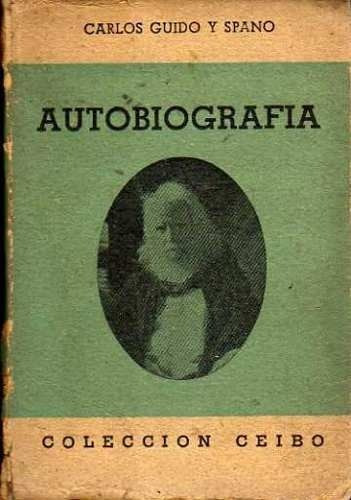 Autobiografia - Carlos Guido Y Spano - Ciorda & Rodriguez Ed