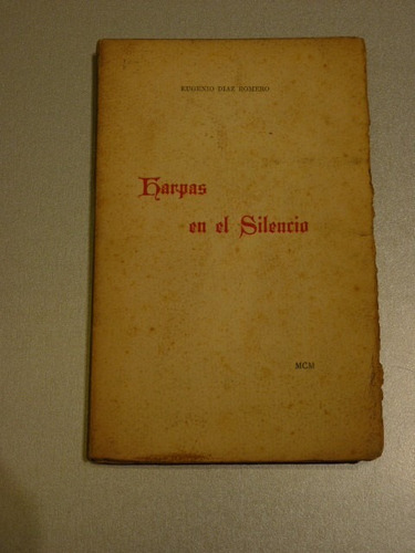 Díaz Romero, E. Harpas En El Silencio. 1900