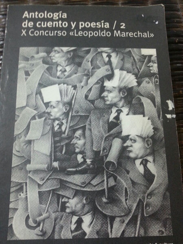 Antologia De Cuento Y Poesia 2  X Concurso Leopoldo Marechal
