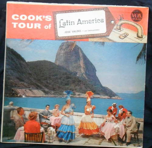 Lp Cooks Tour Of Latin America Jose Valdes Y Los Embajadores