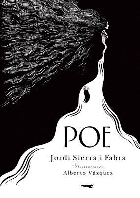 Poe - Ilustrado, Jordi Sierra I Fabra, Ed. Zorro Rojo